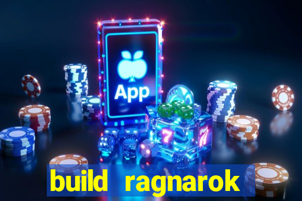 build ragnarok history reborn 1x